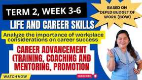 Career Advancement | Training, Coaching, Mentoring & Promotion Life & Career Skills Term 2 Weeks 3–6