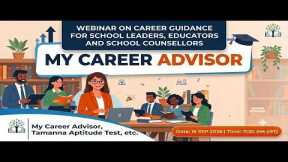 Webinar on Career Guidance for School leaders, Educators and School Counsellors