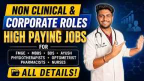 Non Clinical & Corporate for Healthcare Professionals | High-Paying Career FMGE, MBBS, BDS & AYUSH