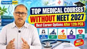 Top Medical Courses Without NEET 2027 | Best Career Options After 12th PCB