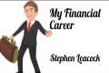 My Financial Career by Stephen